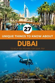 the top things to know about dubai, including diving and swimming in the water with text overlay that reads 27 unique things to know about