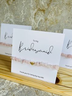 two cards with the words to my bridesmaid written on them