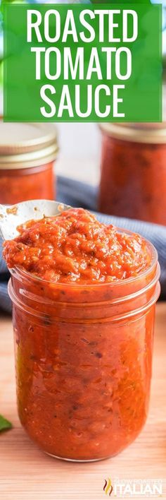 roasted tomato sauce in a glass jar on a wooden table with the title above it