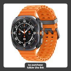 an orange watch with the words to purchase follow the link on it's screen