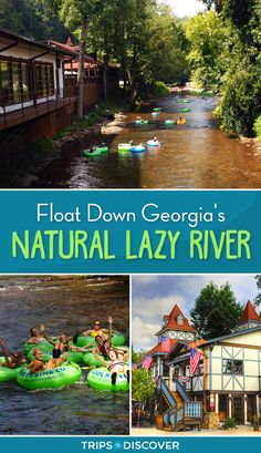 the cover of float down georgia's natural lazy river with pictures of people on rafts