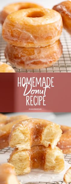 homemade doughnuts stacked on top of each other with the words homemade donuts recipe above them