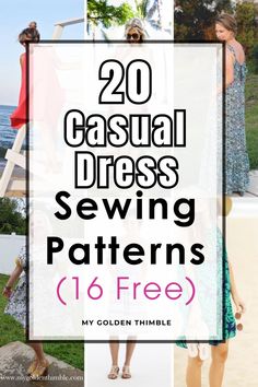 sewing patterns with text overlay that reads, 20 casual dress sewing patterns 16 free