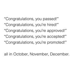 congratulationss you passed congratulationss you're fired congratulationss you're accepted congratulationss, you're appointed congratulationss, you're pronounced