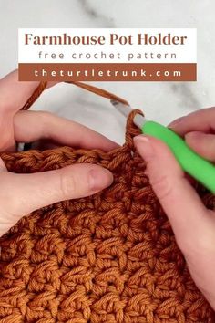 two hands crocheting the stitches on an orange pot holder with text overlay reading farmhouse pot holder free crochet pattern