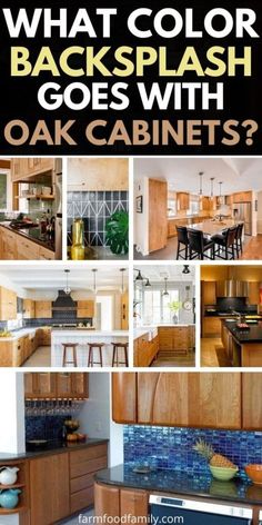 what color backsplash goes with oak cabinets? by farfood family com