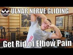 Ulnar Nerve Exercises, Nerve Glides, Nerve Exercises, Work Issues, Elbow Exercises, Cubital Tunnel Syndrome, Radial Nerve, Exercise Goals