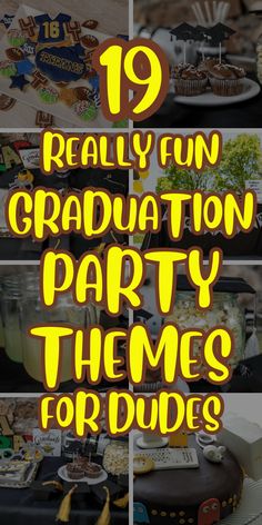 the top ten graduation party themes for students to enjoy in their school year, including cake and cupcakes