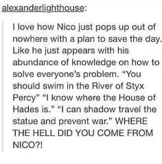 the text reads, i love how nico just pops up out of nowhere with a plan to save the day like he just appears with his abundance