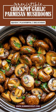 the crock pot garlic parmesan mushrooms recipe is ready to be eaten