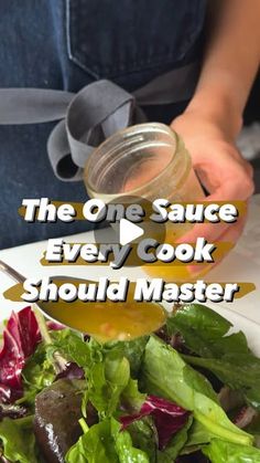 the one sauce every cook should master is in a jar on top of a salad