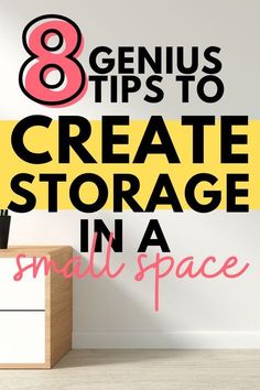 the 8 genius tips to create storage in a small space