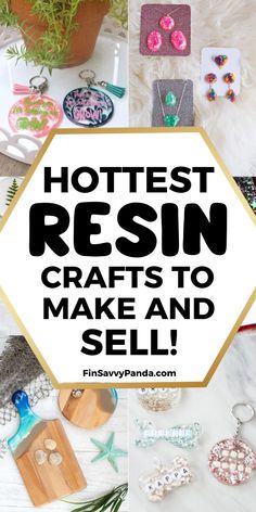 the words hottest resin crafts to make and sell are overlaided with images of jewelry