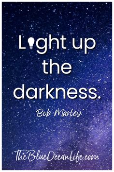 Light up the darkness - Bob Marley This quote reminds us to stay positive in whatever challenges life may throw at us. We must make our own light and don't lose hope. Outside Nature, Being In Nature, Be More Creative, Dont Lose Hope, Mental Energy, Creative Block