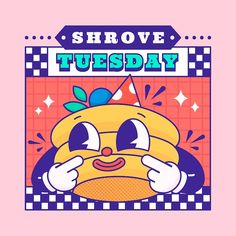 an image of a cartoon character with words above it that says, shrove tuesday