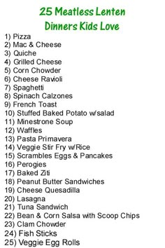 the 25 meatless lenten dinner kids love list is shown in green and white