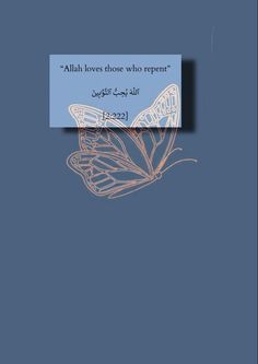 an image of a butterfly with the words,'allah loves those who repent