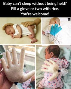 baby can't sleep without being held? fill a glove or two with rice you're welcome