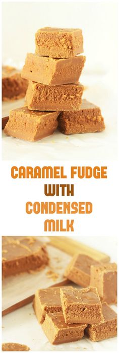 caramel fudge with condensed milk is an easy dessert recipe for the whole family