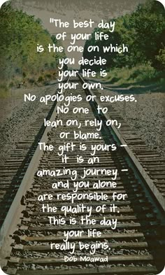 a train track with the words,'it's best day for your life to be