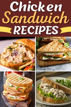 chicken sandwich recipe collage with text that reads chicken sandwich recipes and pictures of sandwiches