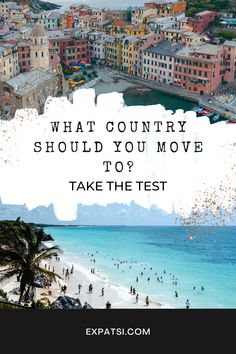 the beach with text that reads what country should you move to? take the test