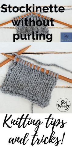 knitting tips and tricks with text overlay that reads, stockinette without purling