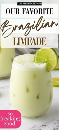 two glasses filled with limeade drink and the words our favorite brugling limeade