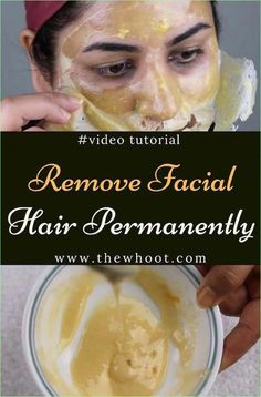 Remove Facial Hair Permanently, Natural Facial Hair Removal, Permanent Facial Hair Removal, Leg Hair Removal, To Remove Facial Hair