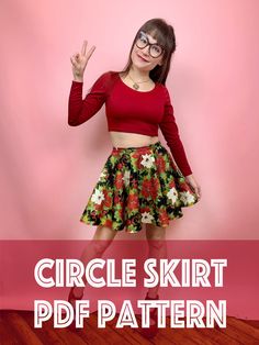 a woman in a red top and floral skirt with the words circle skirt pdf pattern