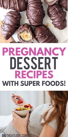 pregnant woman eating desserts with super foods in the background and text overlay that reads, pregnancy dessert recipes with super foods