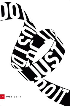 a black and white poster with the words'just do it'in bold letters