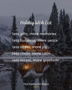 a lake with trees in the background and a quote about holiday wish list