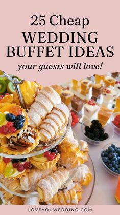 the cover of 25 cheap wedding buffet ideas your guests will love