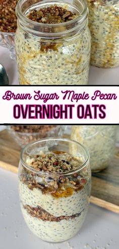 overnight oatmeal recipe in a jar with text overlay that reads, brown sugar maple pecan overnight oats