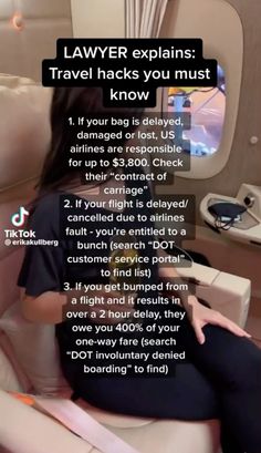 a woman sitting in an airplane seat with the text lawyer explains travel hacks you must know