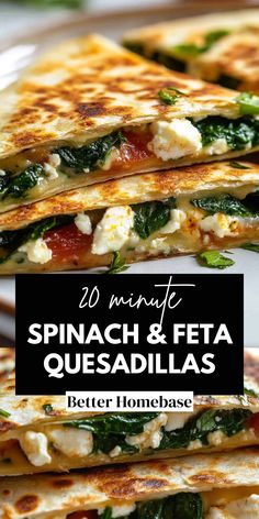 spinach and feta quesadillas stacked on top of each other with text overlay