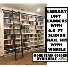 a ladder leaning up against a bookshelf with text reading library loft ladders with 6 ft sliding rail with wheels more stain colors available