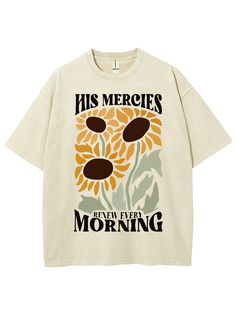 His Mercies Renew Every Morning Unisex Washed T-Shirt He First Loved Us, Christian T Shirts, Style Upgrade, Grey Khakis, Fabric Details, Washing Instructions, Project Ideas