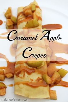 caramel apple crepes on a white plate