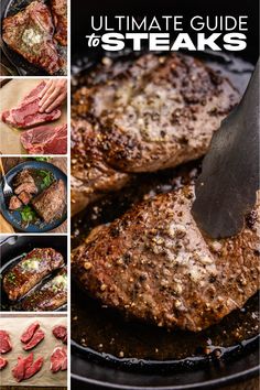 the ultimate guide to steaks is shown in this collage with pictures and text