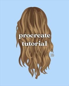 the back of a woman's head with text that reads, procreate tutor