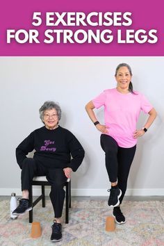 two women sitting on chairs with the words 5 exercises for strong legs