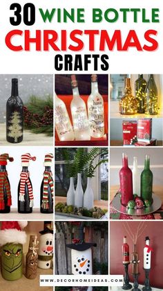 wine bottle christmas crafts with text overlay that reads 30 wine bottle christmas crafts