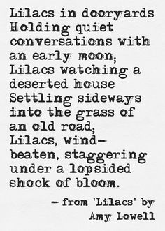 an old poem written in black and white with the caption'illacs in doryards holding quiet conversations with an early moon,