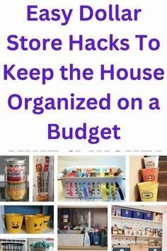 the easy dollar store hacks to keep the house organized on a budget