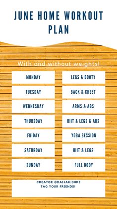 a poster with the words, june home workout plan