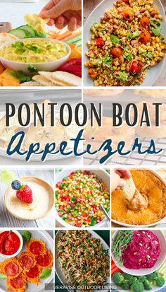 a collage of different types of food with the words pontoon boat appetizers