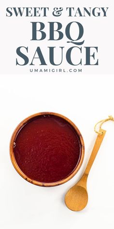 sweet and tangy bbq sauce in a wooden bowl with a spoon on the side