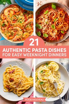 four different pasta dishes with text overlay that reads 21 authentic pasta dishes for easy weeknight dinners